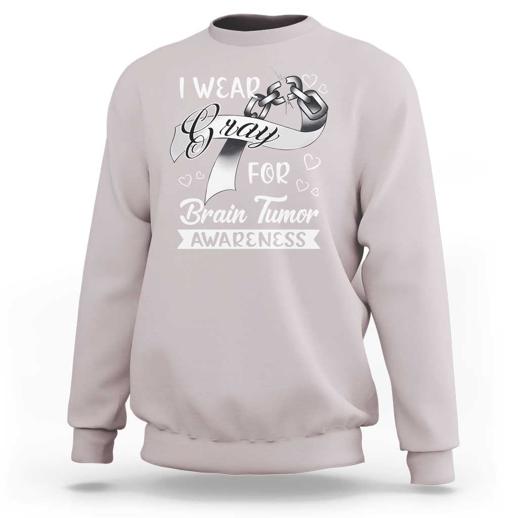 I Wear Gray For Brain Tumor Awareness Sweatshirt - Wonder Print Shop