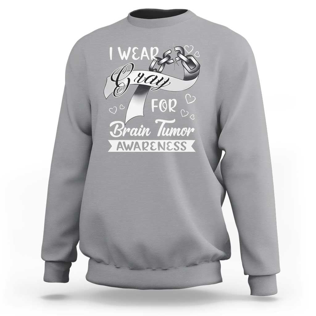 I Wear Gray For Brain Tumor Awareness Sweatshirt - Wonder Print Shop