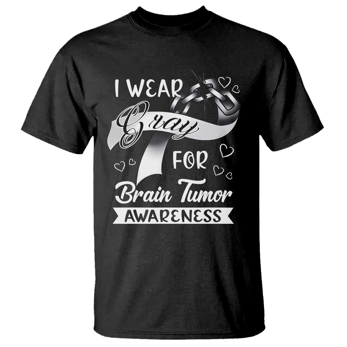 I Wear Gray For Brain Tumor Awareness T Shirt - Wonder Print Shop