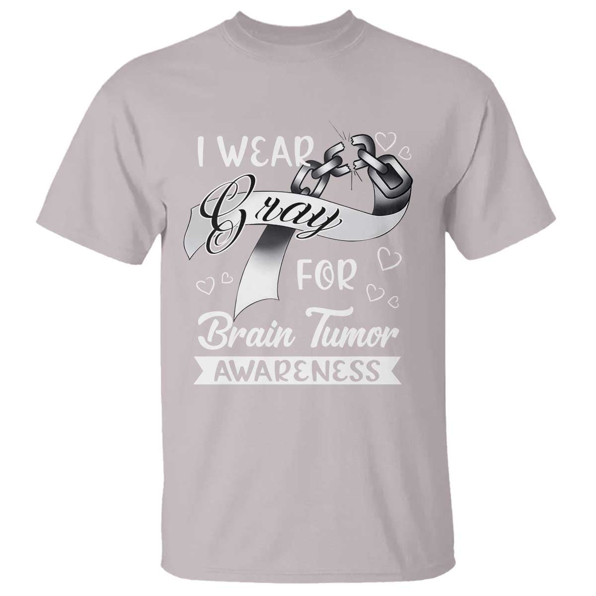 I Wear Gray For Brain Tumor Awareness T Shirt - Wonder Print Shop