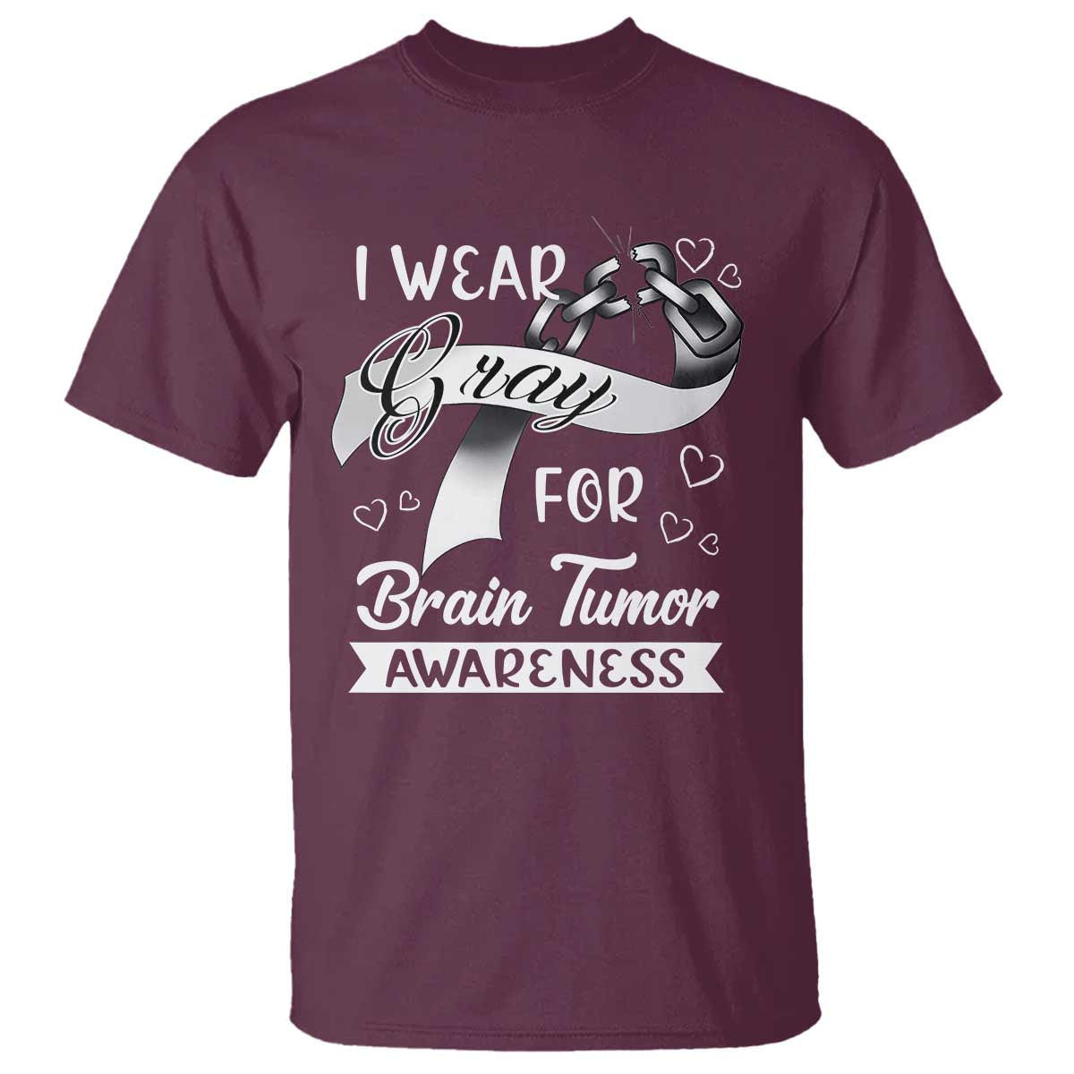 I Wear Gray For Brain Tumor Awareness T Shirt - Wonder Print Shop
