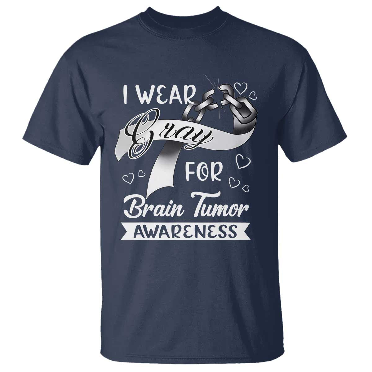I Wear Gray For Brain Tumor Awareness T Shirt - Wonder Print Shop