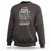 Brain Tumor Awareness Sweatshirt I Had Brain Surgery What's Your Excuse - Wonder Print Shop