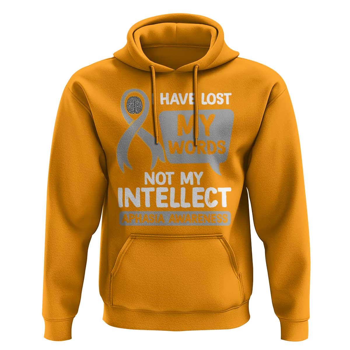 Aphasia Awareness Hoodie I Have Lost My Words Not My Intellect - Wonder Print Shop