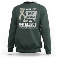 Aphasia Awareness Sweatshirt I Have Lost My Words Not My Intellect - Wonder Print Shop