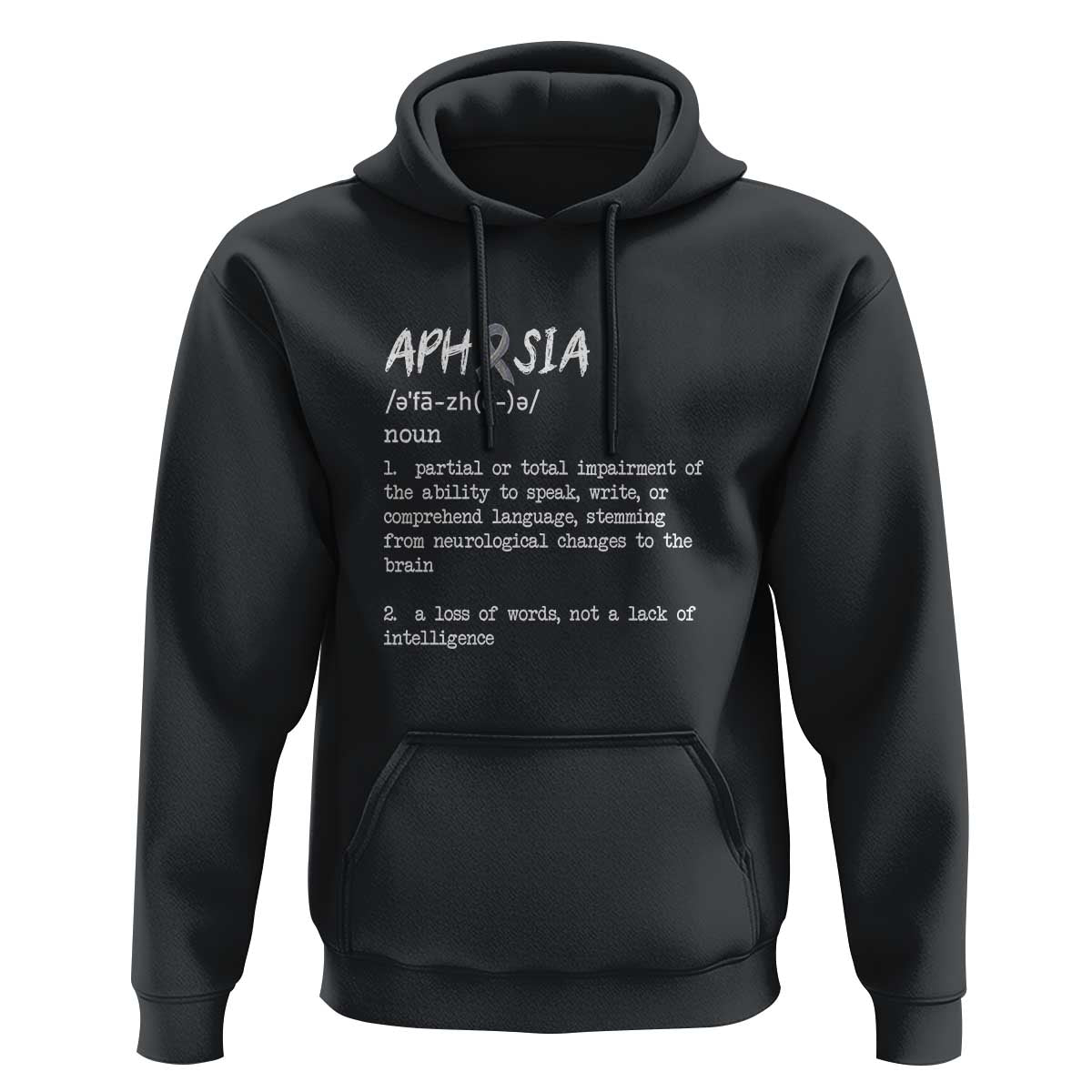 Funny Educational Aphasia Definition Hoodie A Loss Of Words Not A Lack Of Intelligence - Wonder Print Shop