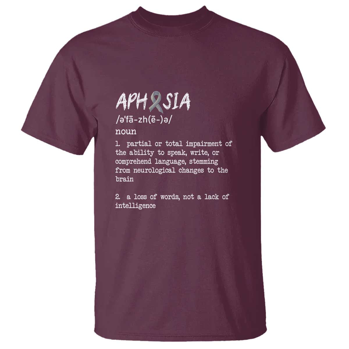 Funny Educational Aphasia Definition T Shirt A Loss Of Words Not A Lack Of Intelligence - Wonder Print Shop