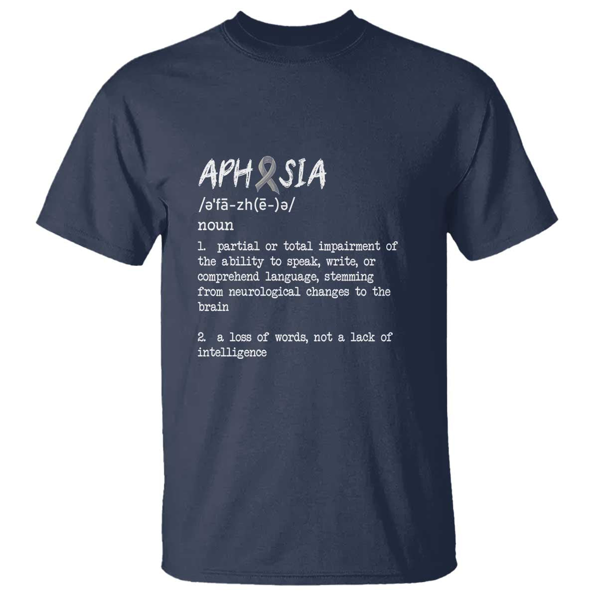 Funny Educational Aphasia Definition T Shirt A Loss Of Words Not A Lack Of Intelligence - Wonder Print Shop