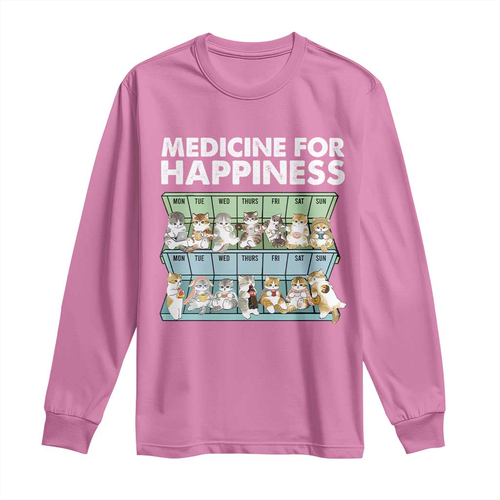 Mental Health Long Sleeve Shirt Medicine Fot Happiness Cute Cat