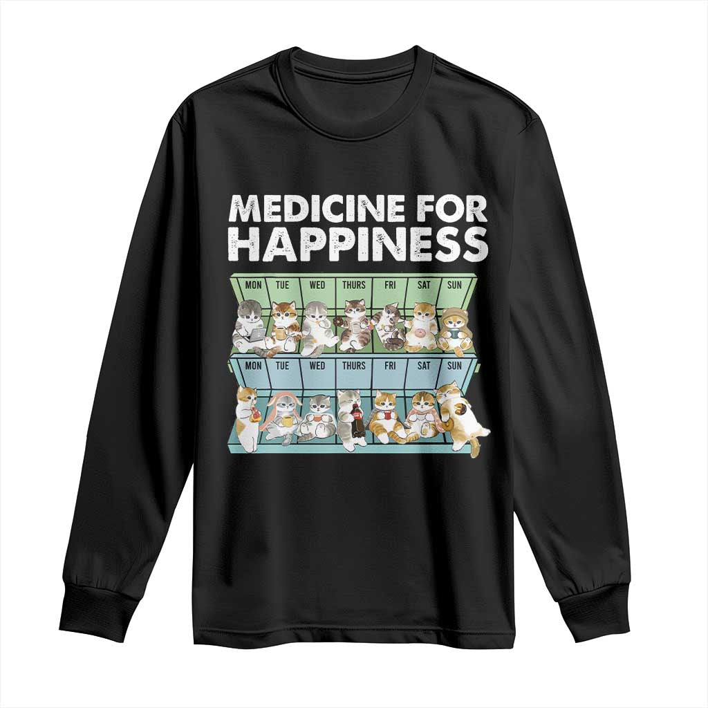 Mental Health Long Sleeve Shirt Medicine Fot Happiness Cute Cat