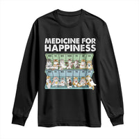 Mental Health Long Sleeve Shirt Medicine Fot Happiness Cute Cat
