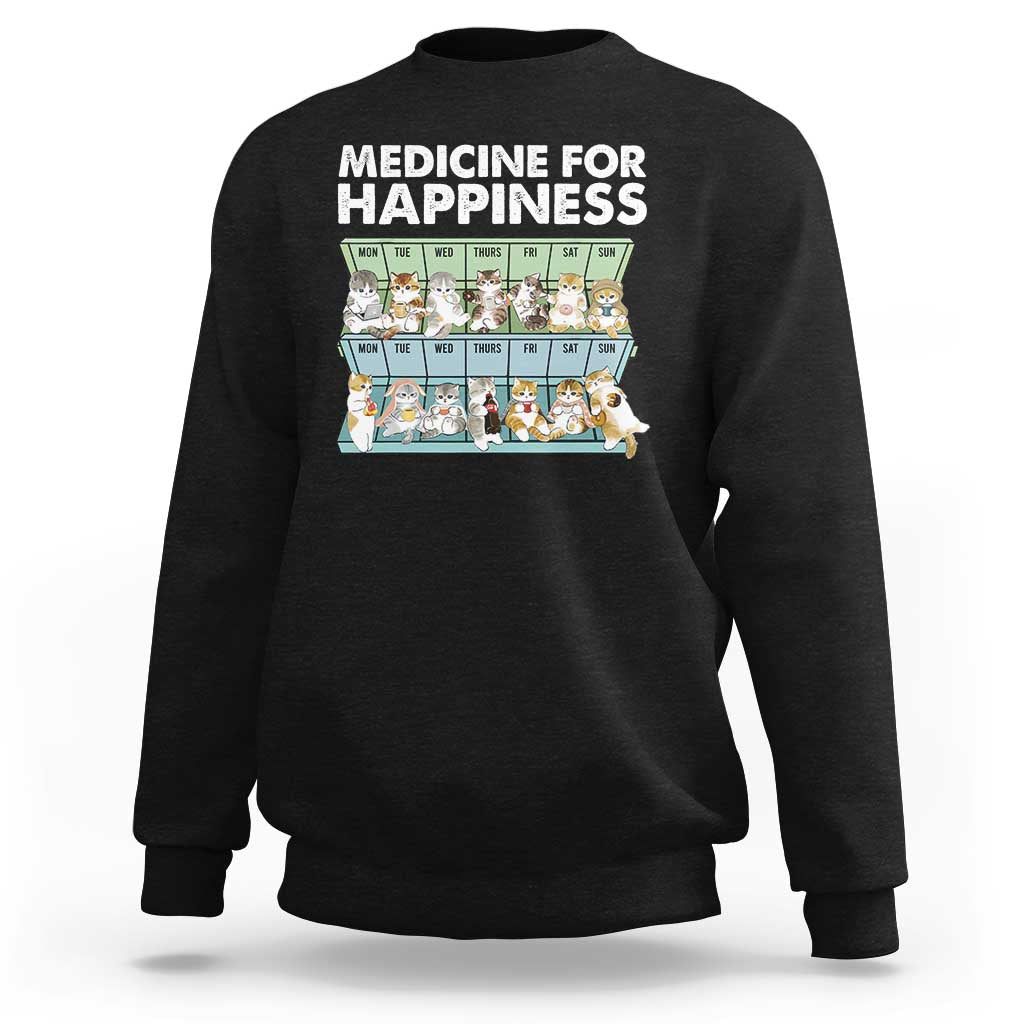 Mental Health Sweatshirt Medicine Fot Happiness Cute Cat