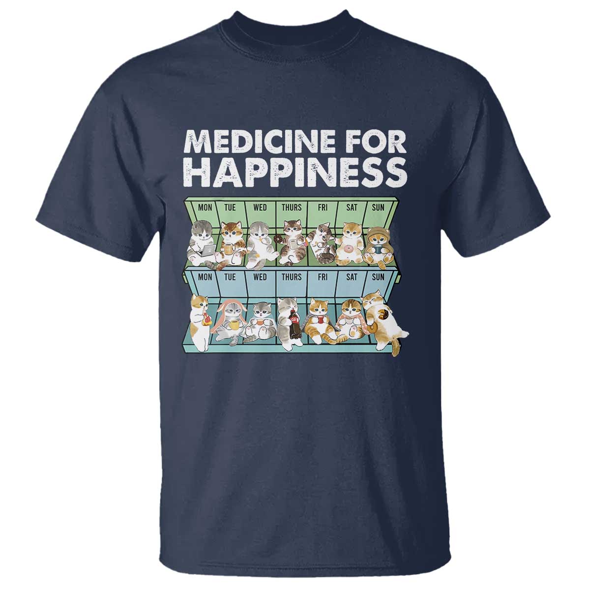 Mental Health T Shirt Medicine Fot Happiness Cute Cat