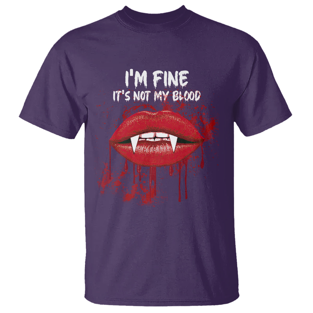 Halloween T Shirt Vampire Blood Lip I'm Fine It's Not My Blood - Wonder Print Shop