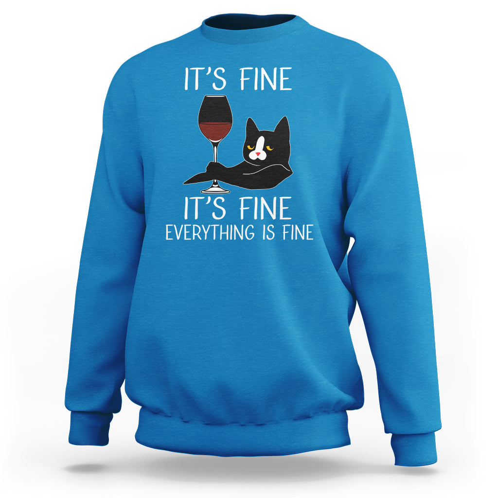 Cat Lover Sweatshirt It's Fine I'm Fine Everything is Fine Funny Black Cat - Wonder Print Shop