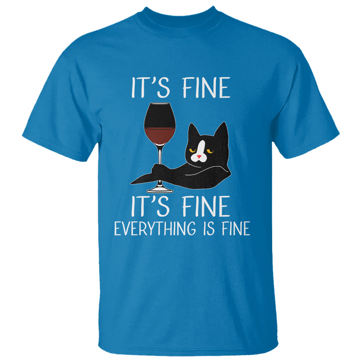 Cat Lover T Shirt It's Fine I'm Fine Everything is Fine Funny Black Cat - Wonder Print Shop
