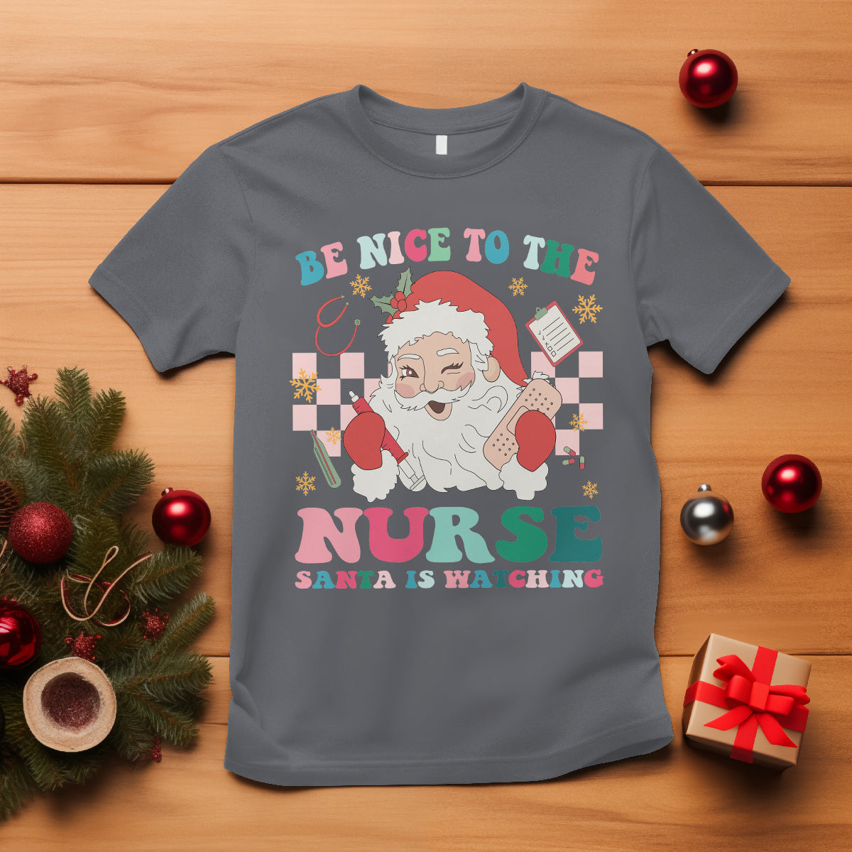 Be Nice To The Nurse Santa is Watching Christmas T Shirt - Wonder Print Shop