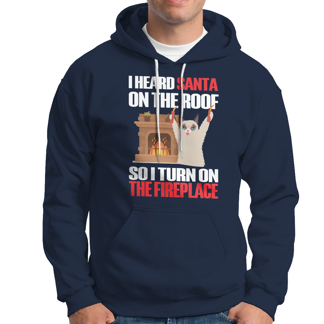 Cat Hates Santa Turned On The Fireplace Funny Christmas Hoodie - Wonder Print Shop