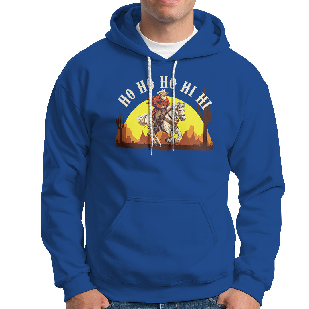 Cowboy Santa Claus Riding A Horse Ho Ho Hi Hi Hoodie - Wonder Print Shop