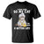 I Work Hard So My Cat Can Have A Better Life Funny Cool Cat T Shirt - Wonder Print Shop