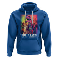 Selfie Cat Time Travel Can Be Dangerous Dinosaur Funny Hoodie - Wonder Print Shop