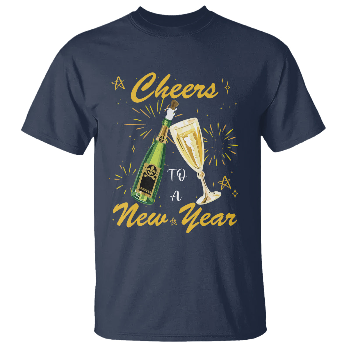 Cheers To A Happy New Year Eve Party T Shirt - Wonder Print Shop
