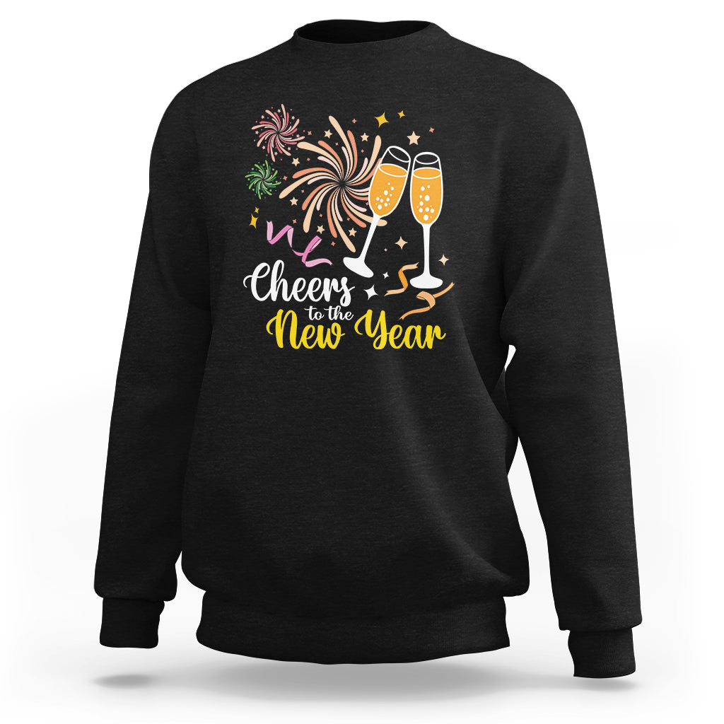 Cheers To A Happy New Year Eve Party Sweatshirt - Wonder Print Shop