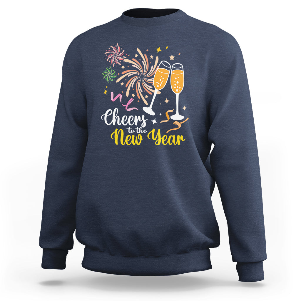 Cheers To A Happy New Year Eve Party Sweatshirt - Wonder Print Shop