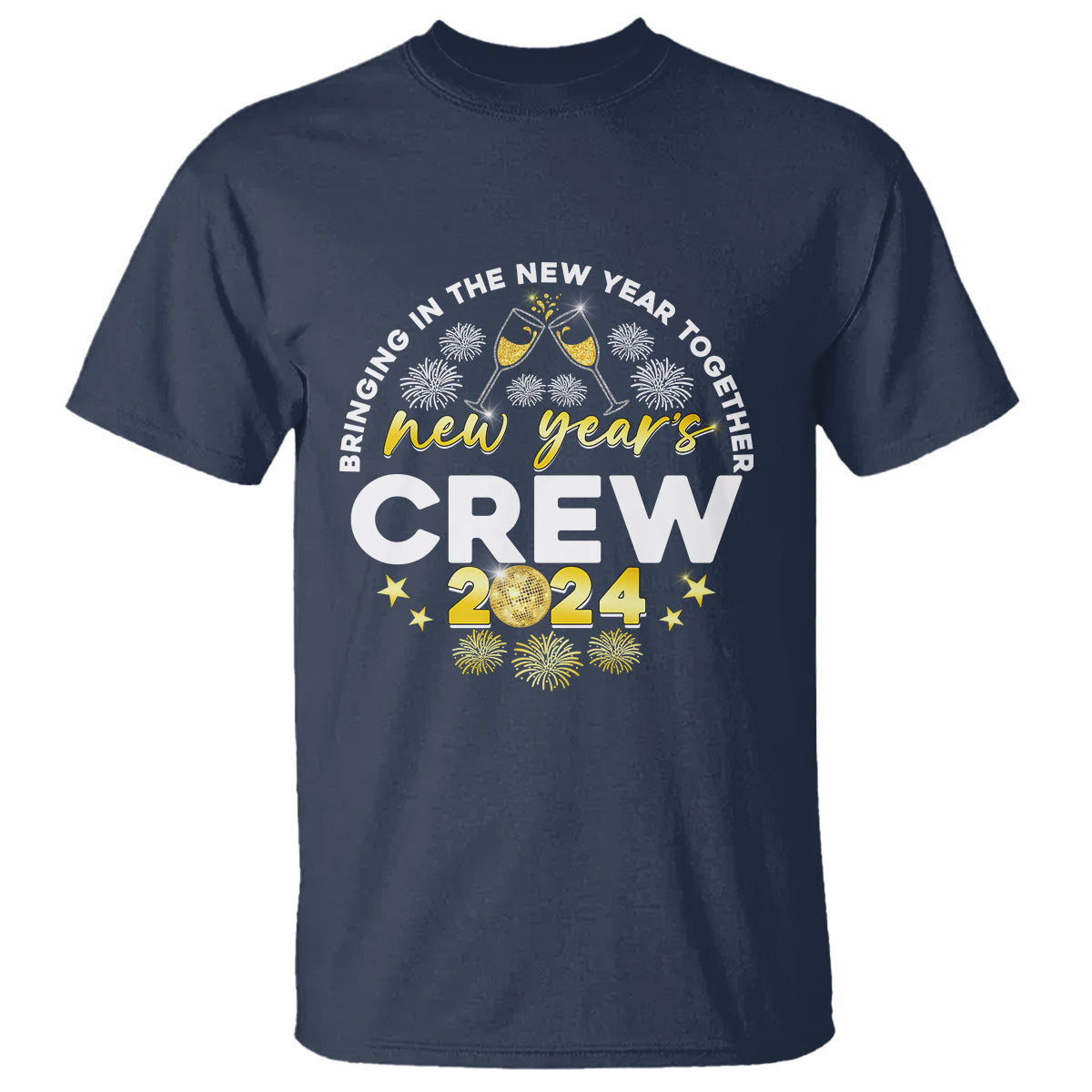 Happy 2024 New Year Crew Bringing Together T Shirt - Wonder Print Shop