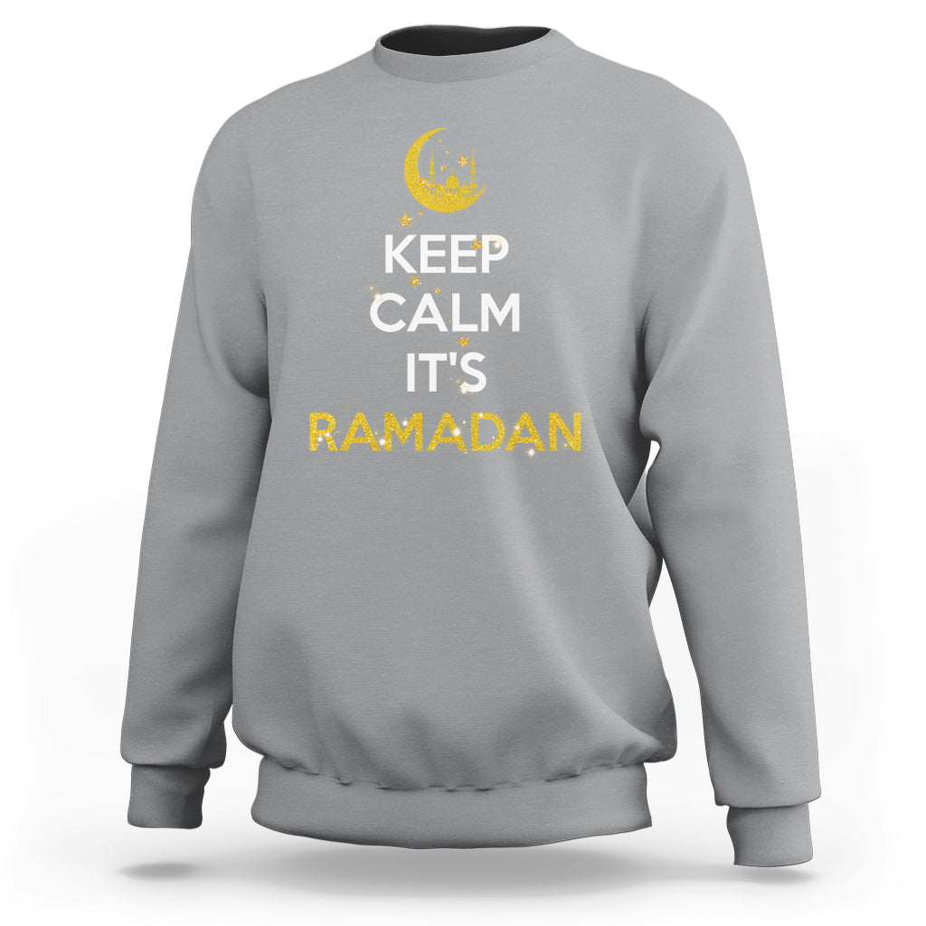 Keep Calm It's Ramadan Kareem Eid Mubarek Islam Muslims Sweatshirt - Wonder Print Shop