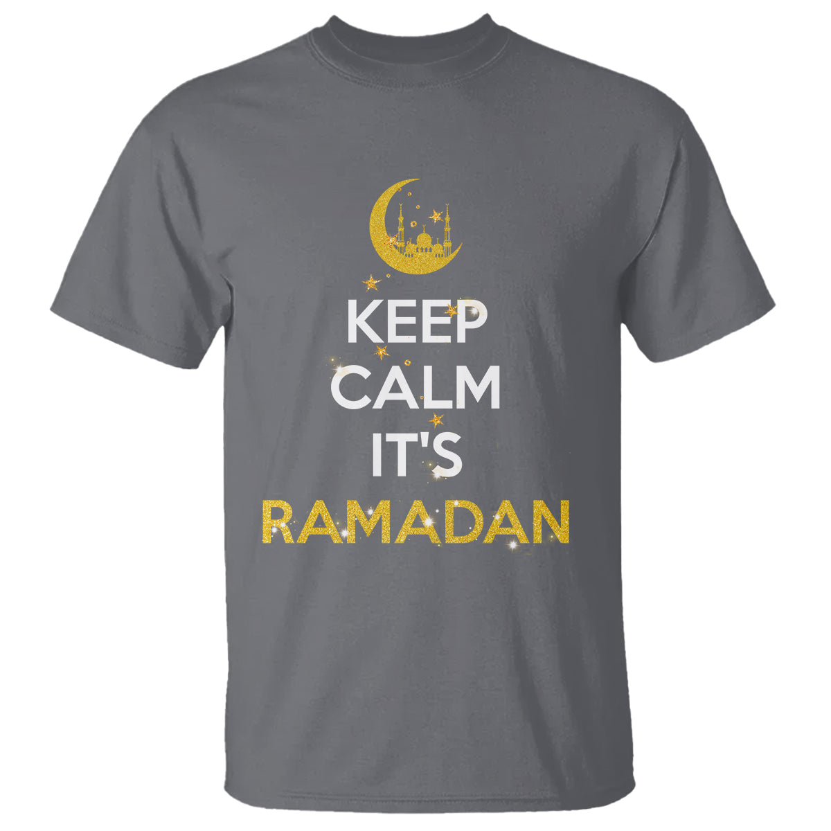 Keep Calm It's Ramadan Kareem Eid Mubarek Islam Muslims T Shirt - Wonder Print Shop