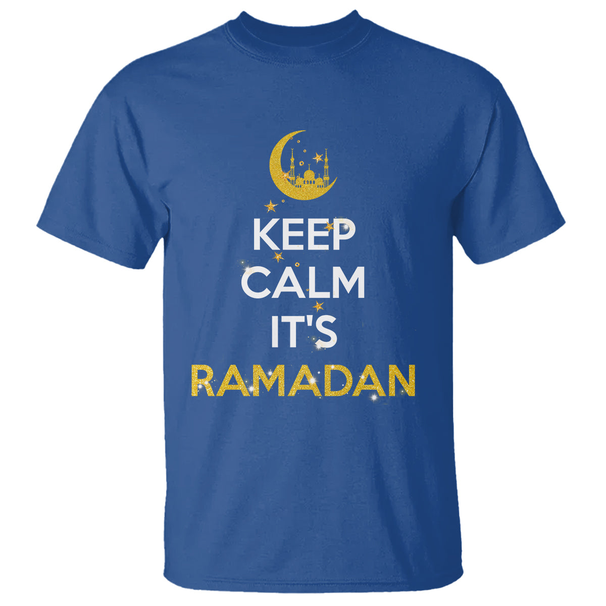 Keep Calm It's Ramadan Kareem Eid Mubarek Islam Muslims T Shirt - Wonder Print Shop