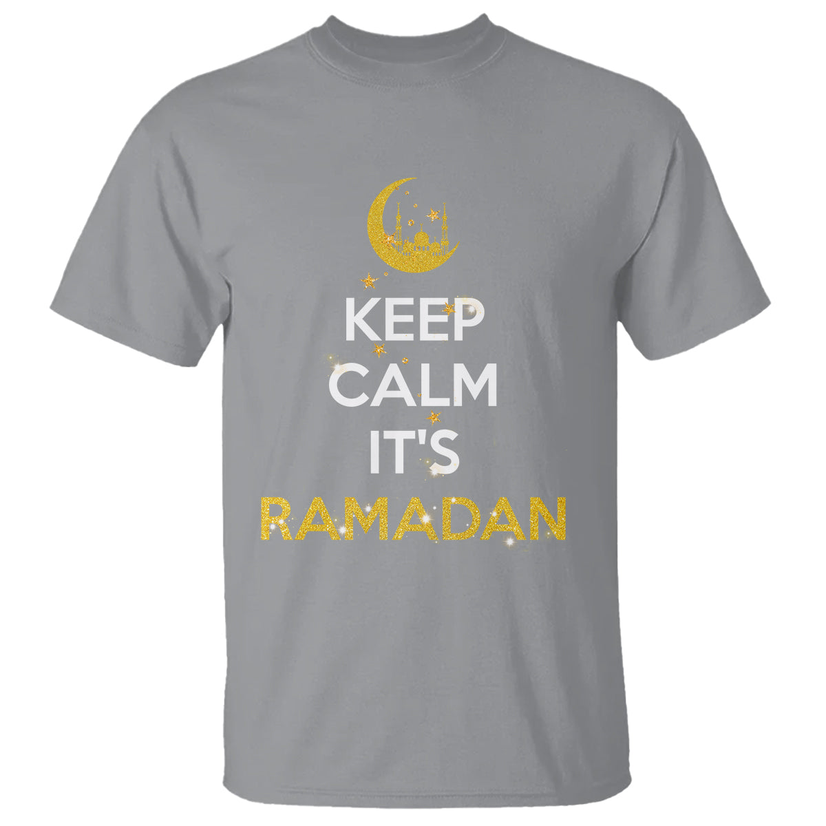 Keep Calm It's Ramadan Kareem Eid Mubarek Islam Muslims T Shirt - Wonder Print Shop