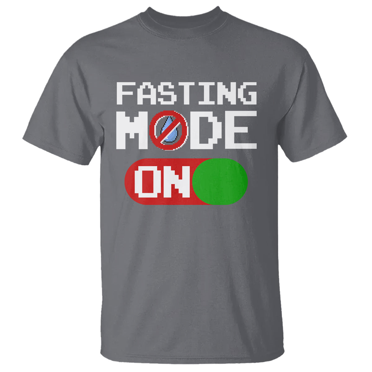 Ramadan T Shirt Fasting Mode On Weight Loss No Water - Wonder Print Shop