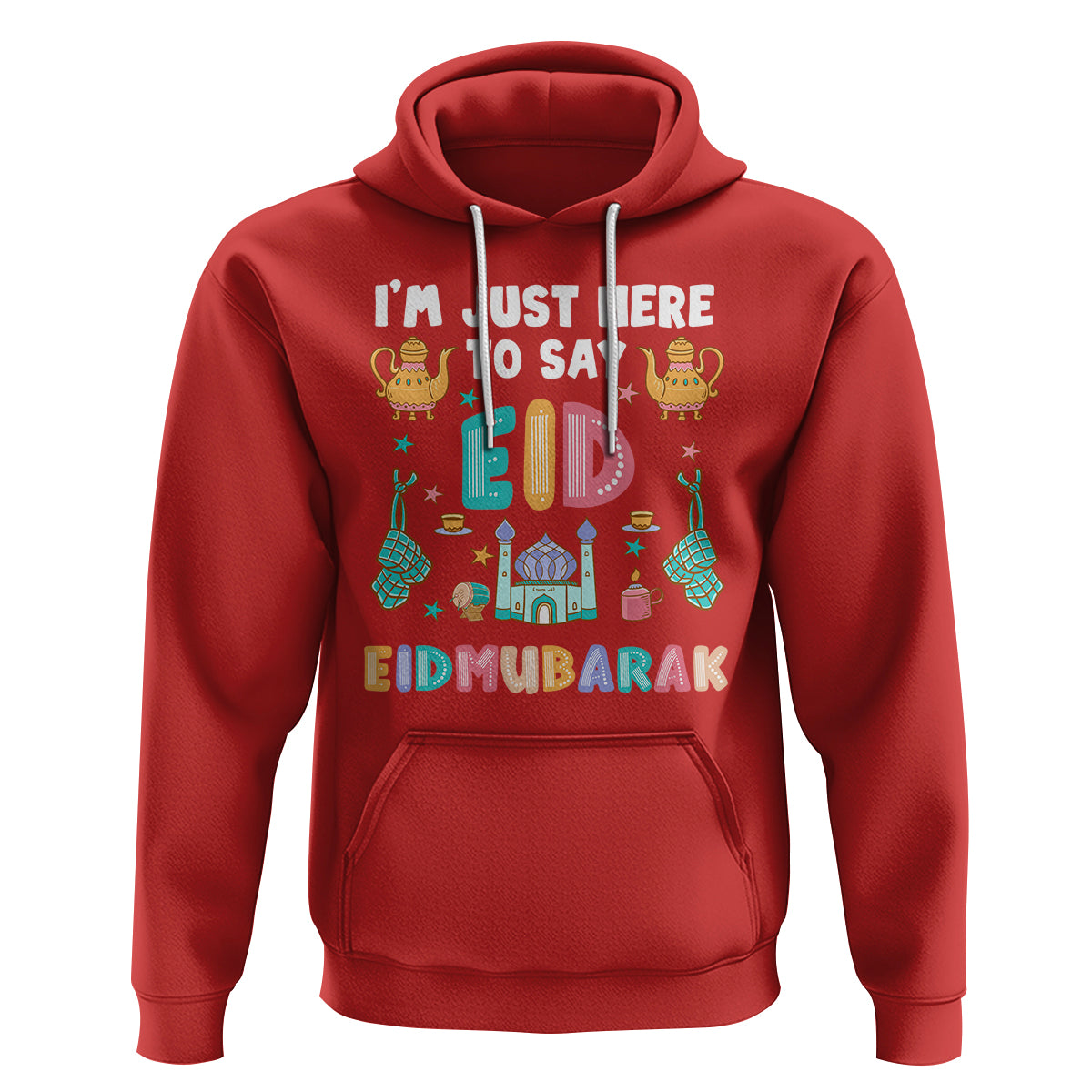 Ramadan Hoodie I'm Just Here To Say EID Mubarak Iftar Islamic Muslim - Wonder Print Shop