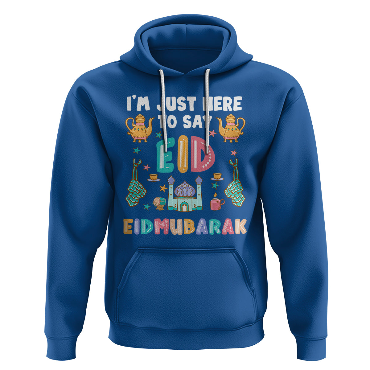 Ramadan Hoodie I'm Just Here To Say EID Mubarak Iftar Islamic Muslim - Wonder Print Shop