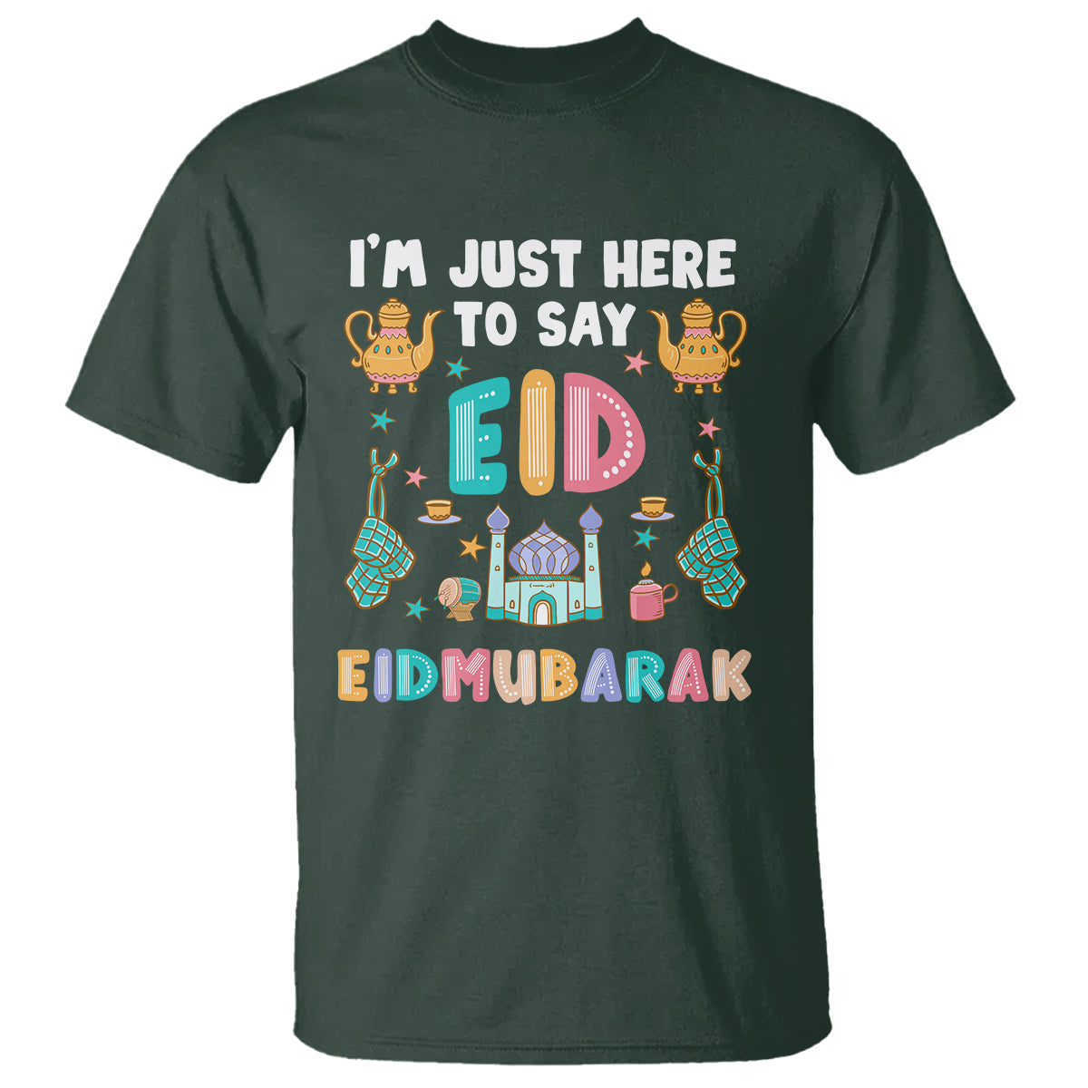Ramadan T Shirt I'm Just Here To Say EID Mubarak Iftar Islamic Muslim - Wonder Print Shop