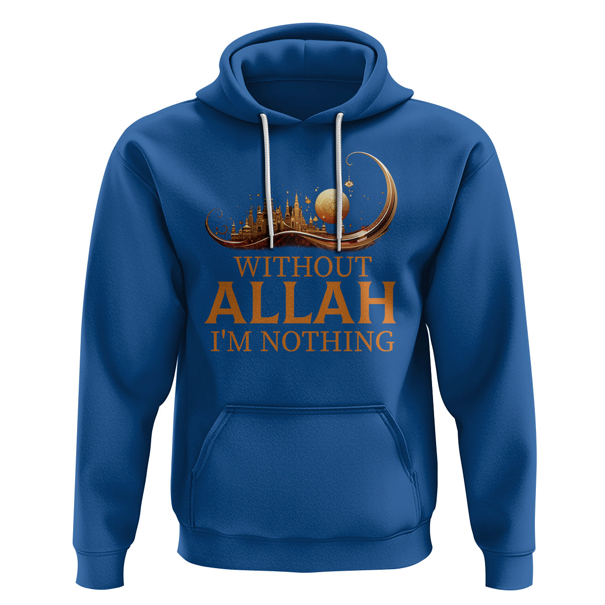 Islam Hoodie Without Allah I'm Nothing Islamic Muslim - Wonder Print Shop