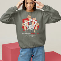 International Women's Day Sweatshirt Happy IWD 8 March We Rise Together - Wonder Print Shop