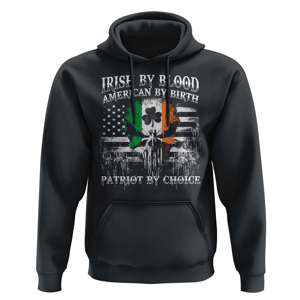 Irish American Hoodie Irish By Blood American By Birth Patriot By Choice