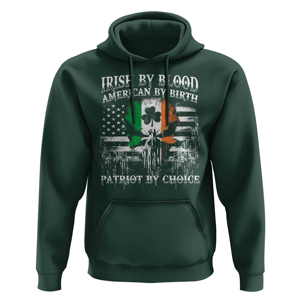 Irish American Hoodie Irish By Blood American By Birth Patriot By Choice