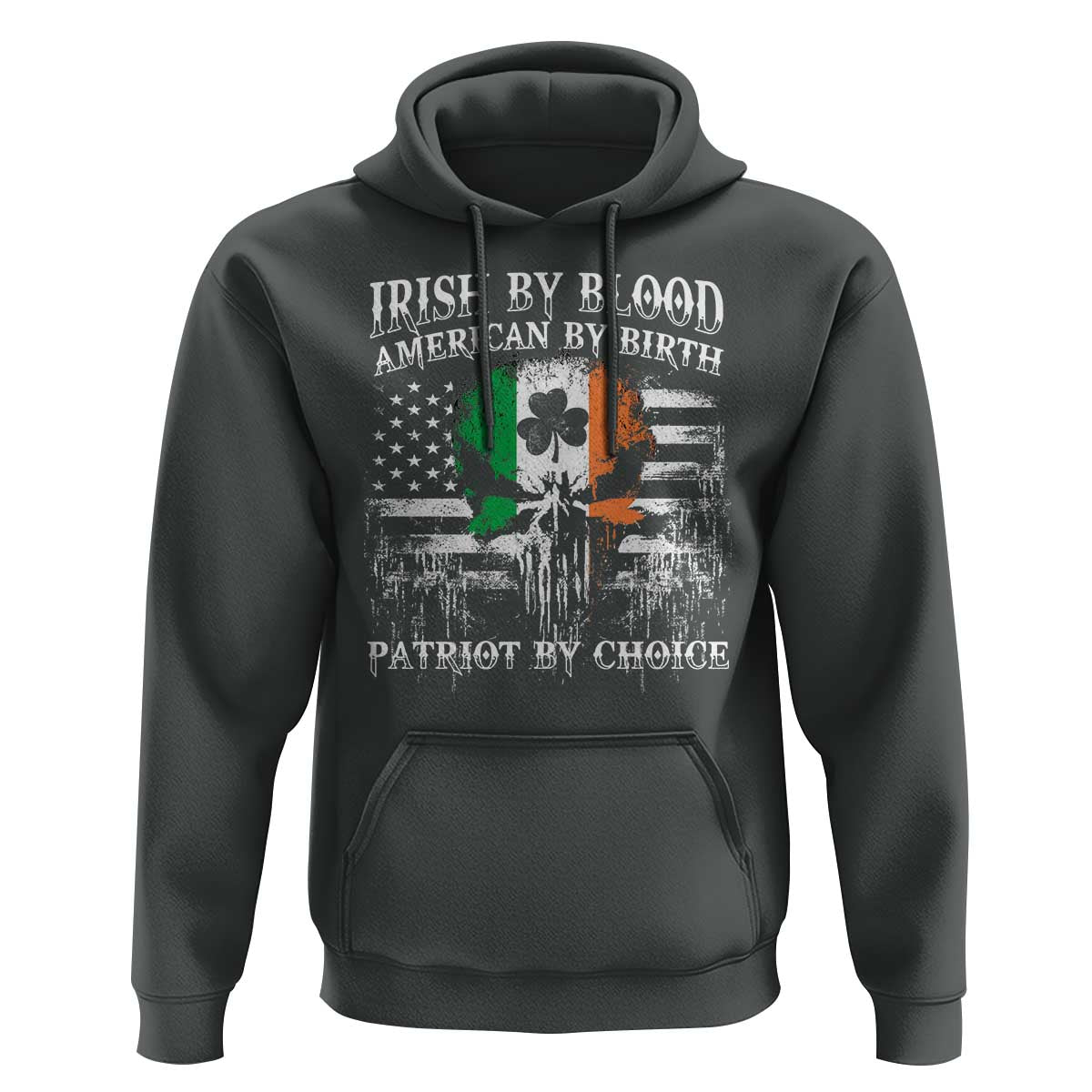 Irish American Hoodie Irish By Blood American By Birth Patriot By Choice