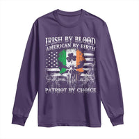 Irish American Long Sleeve Shirt Irish By Blood American By Birth Patriot By Choice