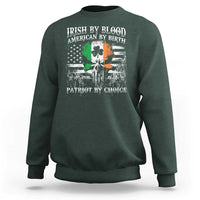 Irish American Sweatshirt Irish By Blood American By Birth Patriot By Choice