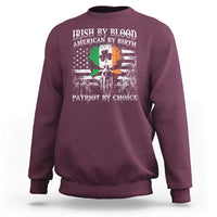 Irish American Sweatshirt Irish By Blood American By Birth Patriot By Choice