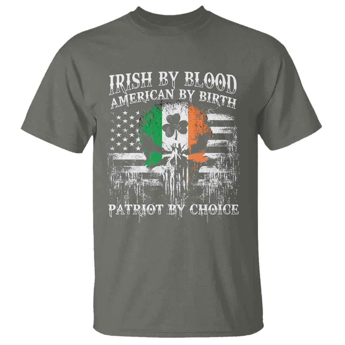 Irish American T Shirt Irish By Blood American By Birth Patriot By Choice