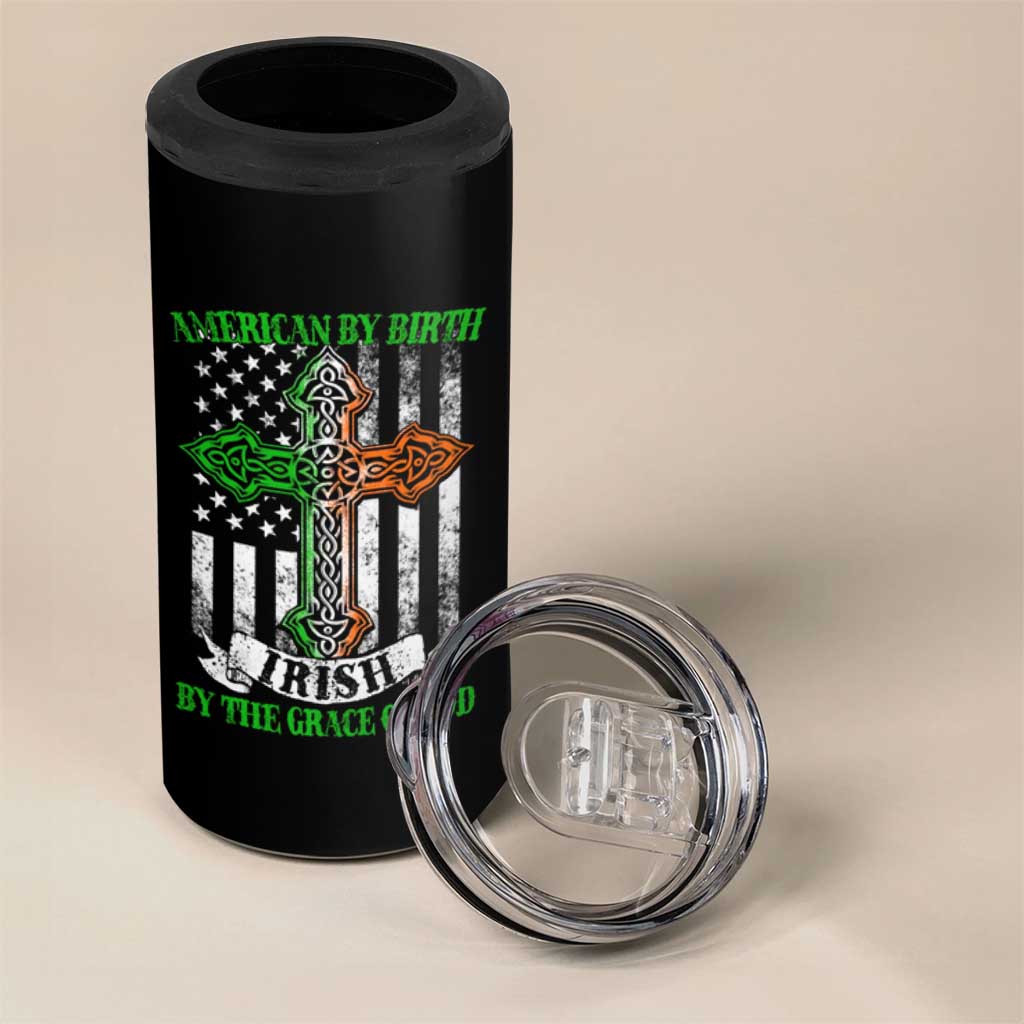 American By Birth Irish By The Grace Of God 4 in 1 Can Cooler Tumbler