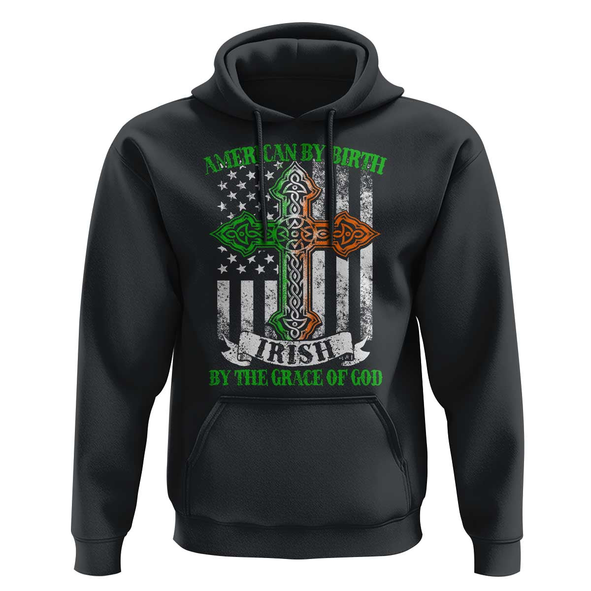 American By Birth Irish By The Grace Of God Hoodie