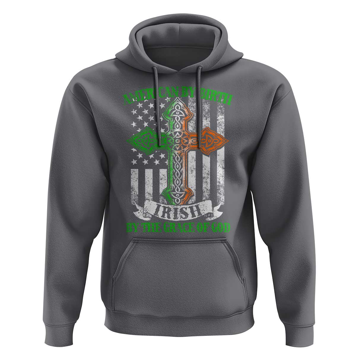American By Birth Irish By The Grace Of God Hoodie