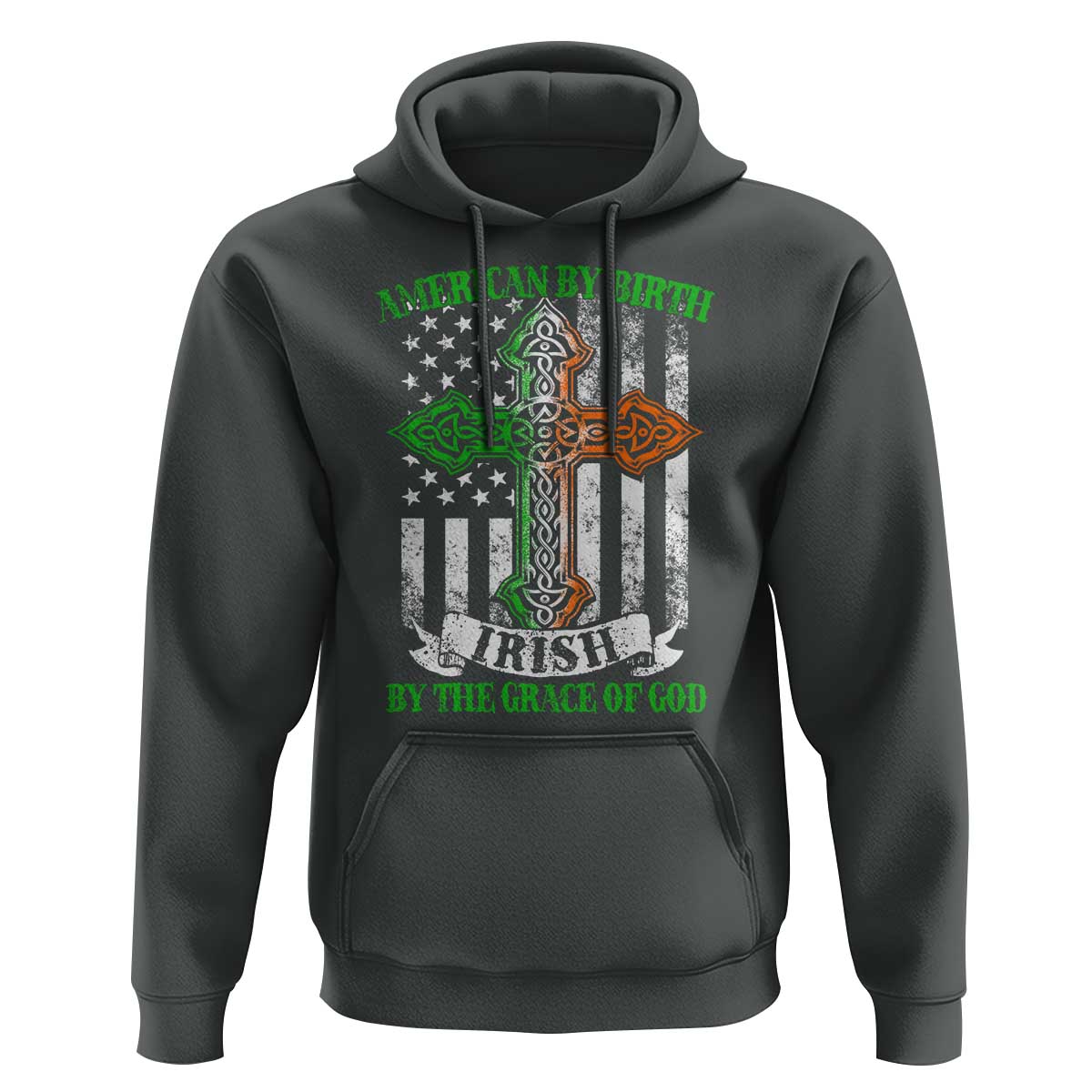 American By Birth Irish By The Grace Of God Hoodie